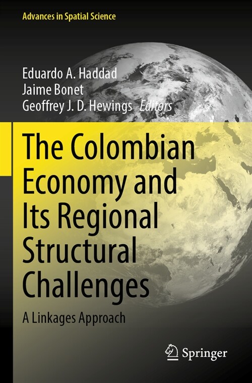 The Colombian Economy and Its Regional Structural Challenges: A Linkages Approach (Paperback, 2023)