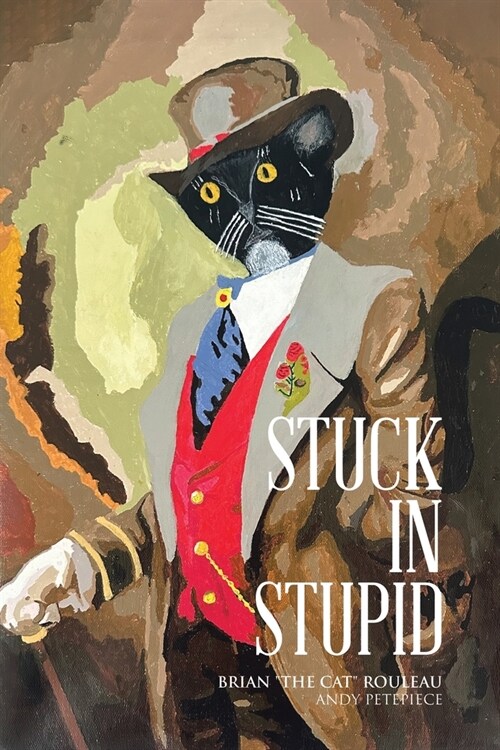 Stuck in Stupid (Paperback)