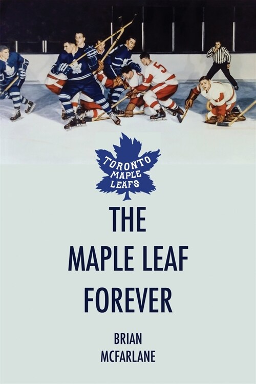 The Maple Leaf Forever (Paperback)