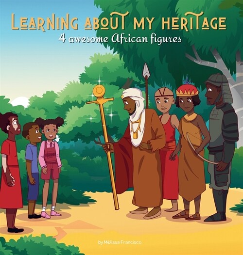 Learning about my heritage: 4 awesome African figures (Hardcover, 2)