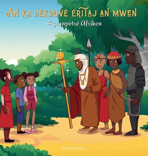 An ka d?ouv??itaj an mwen: 4 granp?r?Afriken (Hardcover)