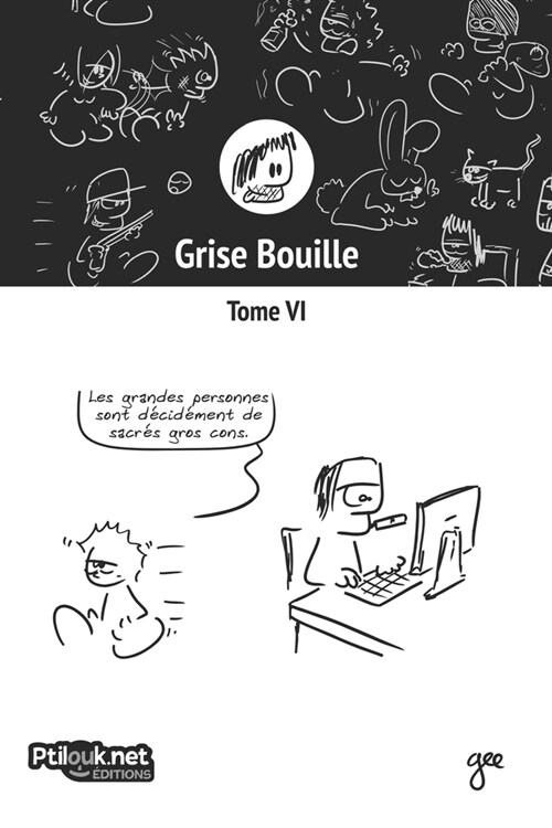 Grise Bouille, Tome VI (Paperback)