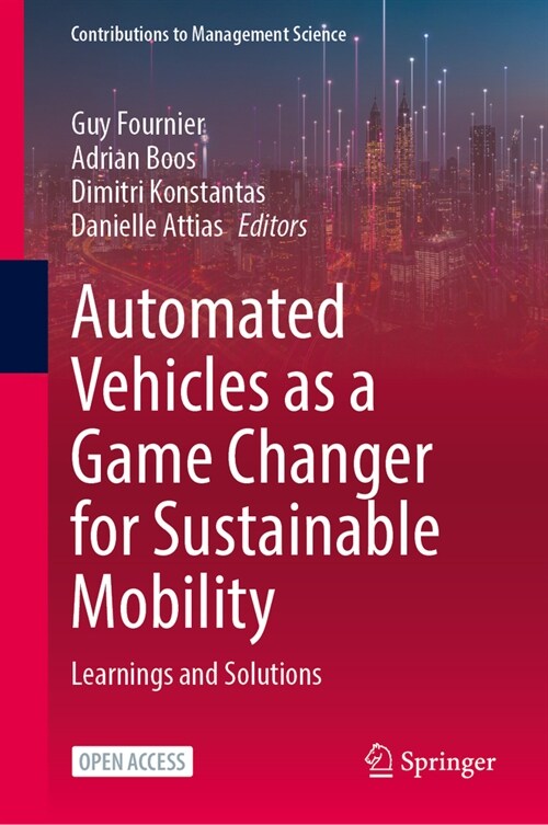 Automated Vehicles as a Game Changer for Sustainable Mobility: Learnings and Solutions (Hardcover, 2024)