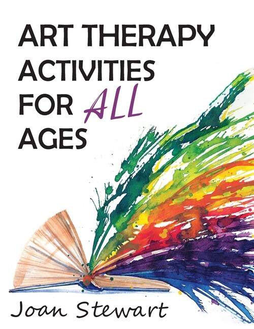 Art Therapy Activities for All Ages (Paperback)