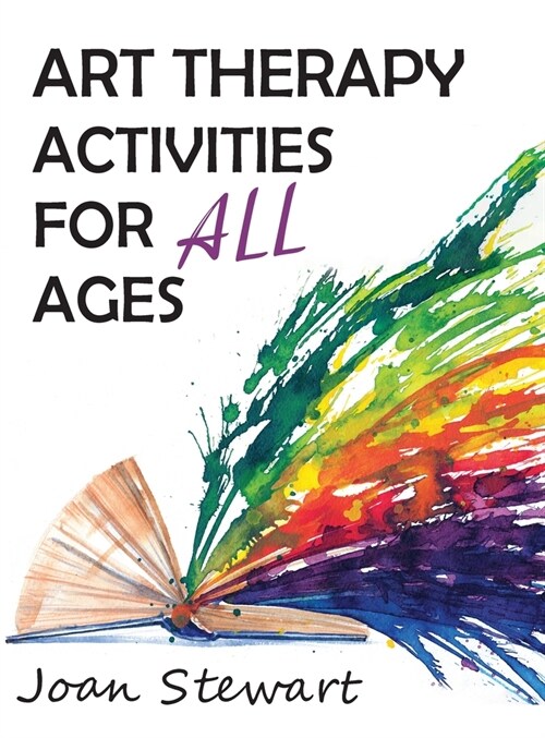 Art Therapy Activities for All Ages (Hardcover)