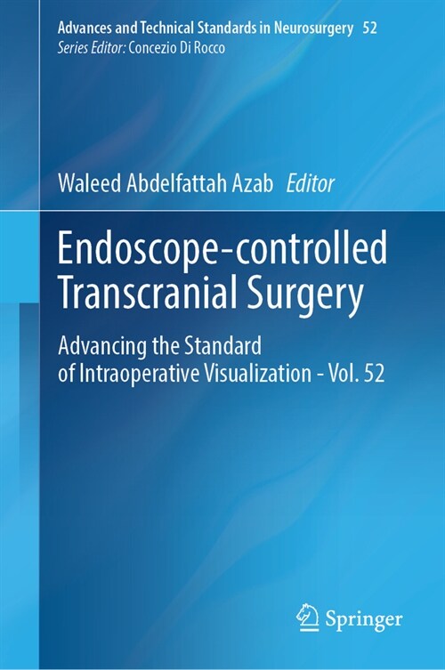 Endoscope-Controlled Transcranial Surgery: Advancing the Standard of Intraoperative Visualization - Vol. 52 (Hardcover, 2024)