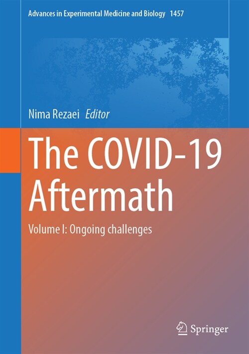 The Covid-19 Aftermath: Volume I: Ongoing Challenges (Hardcover, 2024)
