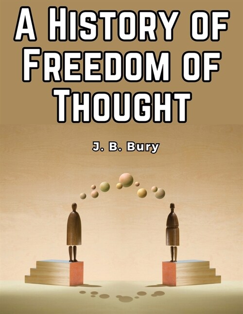 A History of Freedom of Thought (Paperback)