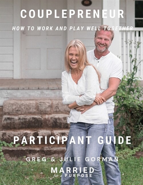 Couplepreneur: How to Work and Play Well Together (Paperback)