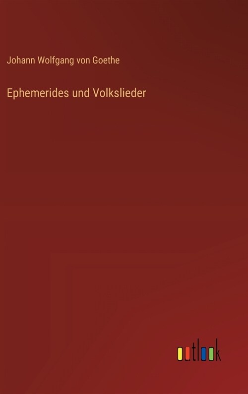 Ephemerides und Volkslieder (Hardcover)