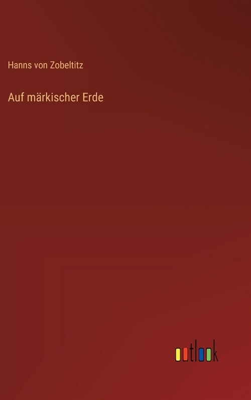 Auf m?kischer Erde (Hardcover)