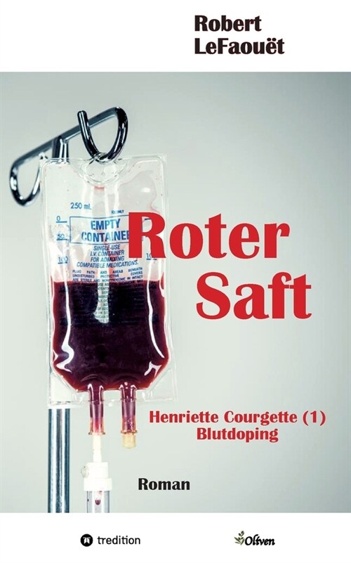 Roter Saft: Henriette Courgette (1) Doping-Recherche (Paperback)