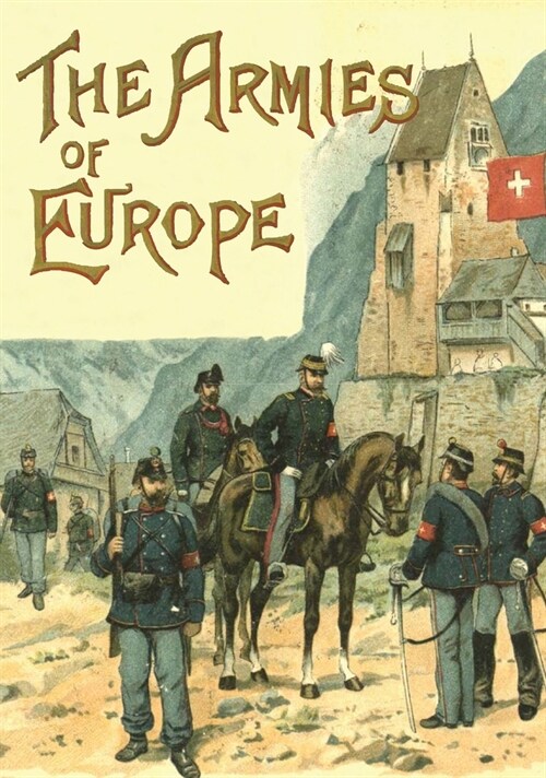 The Armies of Europe Illustrated (Hardcover)