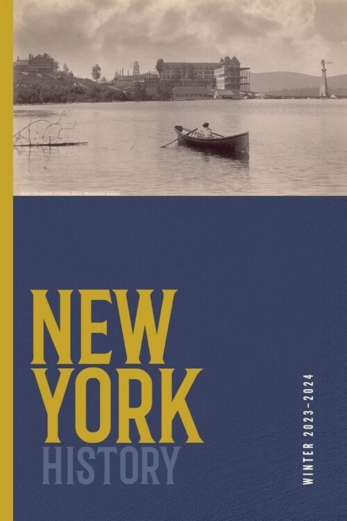 New York History Volume 104 Number 2 (Paperback)