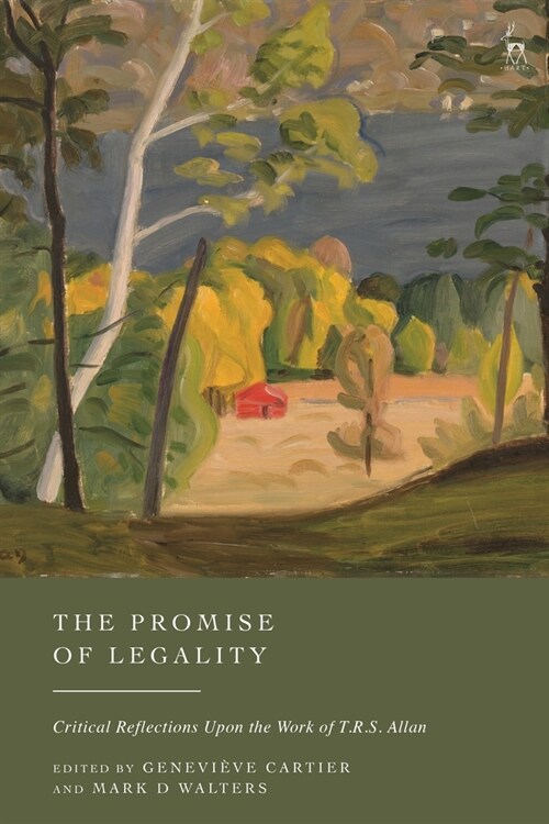 The Promise of Legality : Critical Reflections on the Work of TRS Allan (Hardcover)