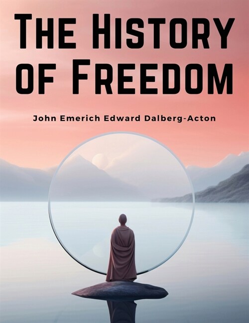 The History of Freedom (Paperback)