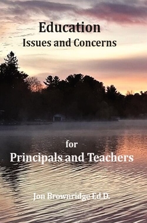 Education Issues and Concerns for Principals and Teachers (Hardcover)