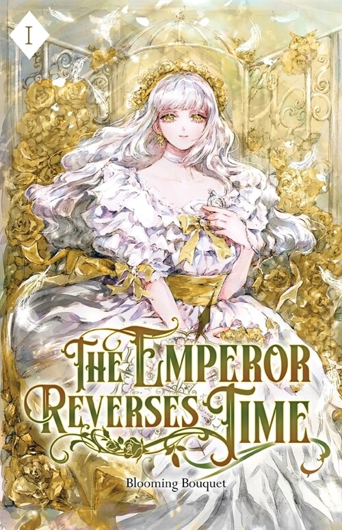 The Emperor Reverses Time: Volume I (Light Novel) (Paperback)