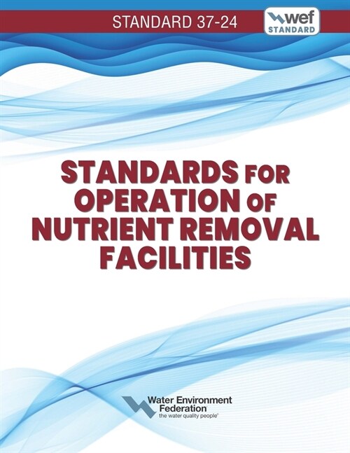 Standards for Operation of Nutrient Removal Facilities, Wef 37-24 (Paperback, 2)