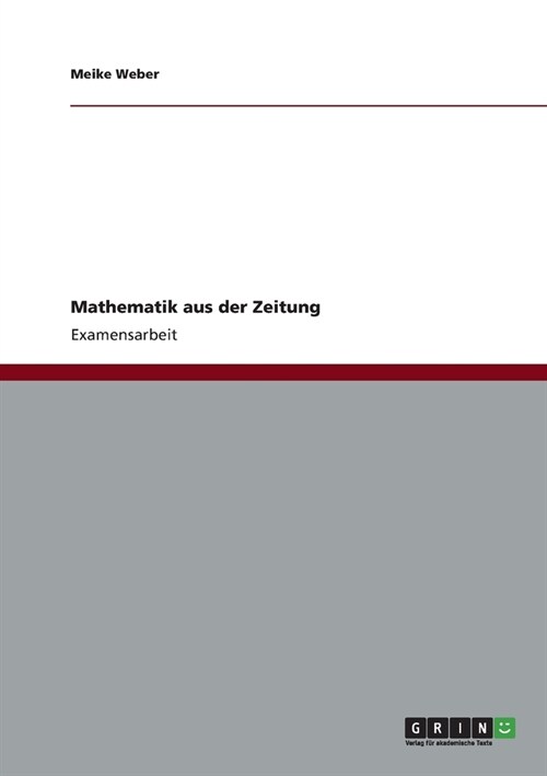 Mathematik aus der Zeitung (Paperback)