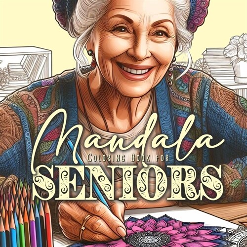 Mandalas for Seniors Coloring Book for Adults: Mandalas Coloring Book for Adults - Simple Mandalas Coloring Book for Adults Dementia (Paperback)