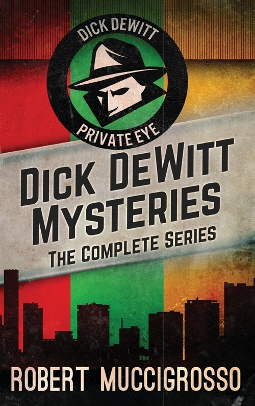 Dick DeWitt Mysteries Collection: The Complete Series (Hardcover)