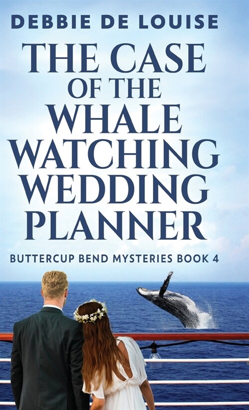 The Case of the Whale Watching Wedding Planner (Hardcover)