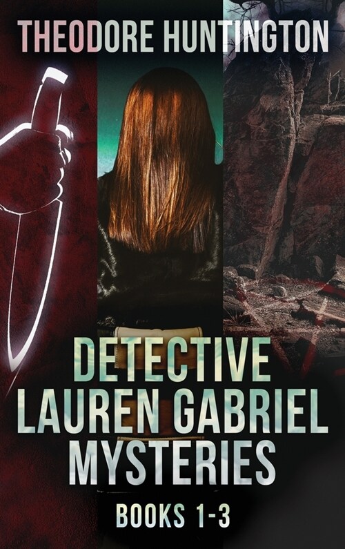 Detective Lauren Gabriel Mysteries - Books 1-3 (Hardcover)