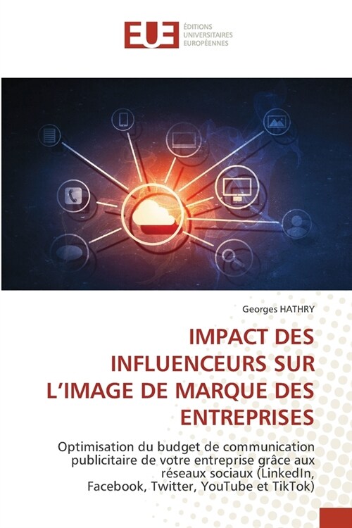Impact Des Influenceurs Sur lImage de Marque Des Entreprises (Paperback)