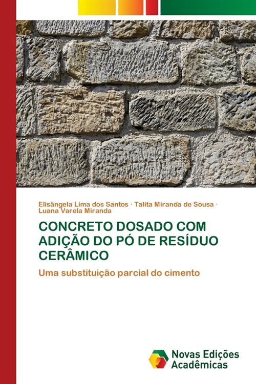 Concreto Dosado Com Adi豫o Do P?de Res?uo Cer?ico (Paperback)