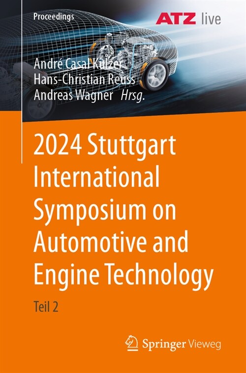 2024 Stuttgart International Symposium on Automotive and Engine Technology: Teil 2 (Paperback, 2024)