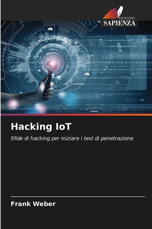 Hacking IoT (Paperback)