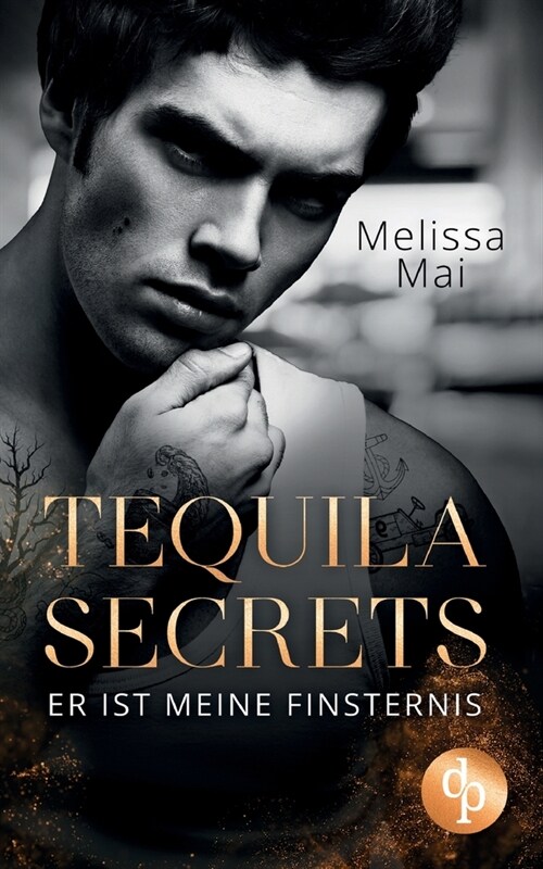 Tequila Secrets: Er ist meine Finsternis (Paperback)