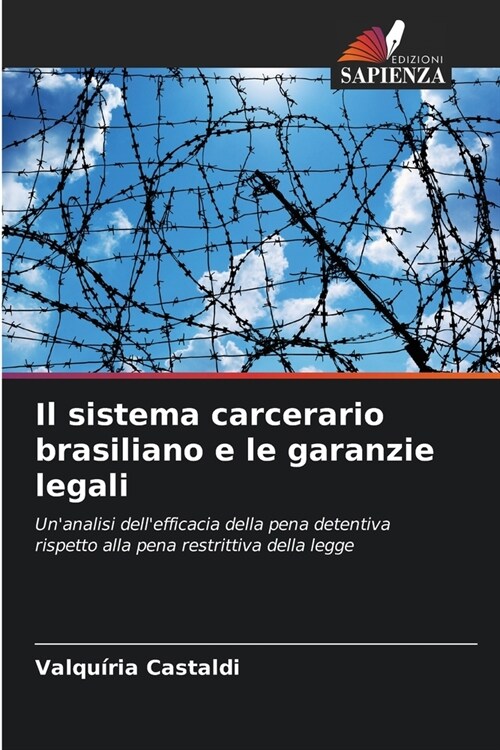 Il sistema carcerario brasiliano e le garanzie legali (Paperback)