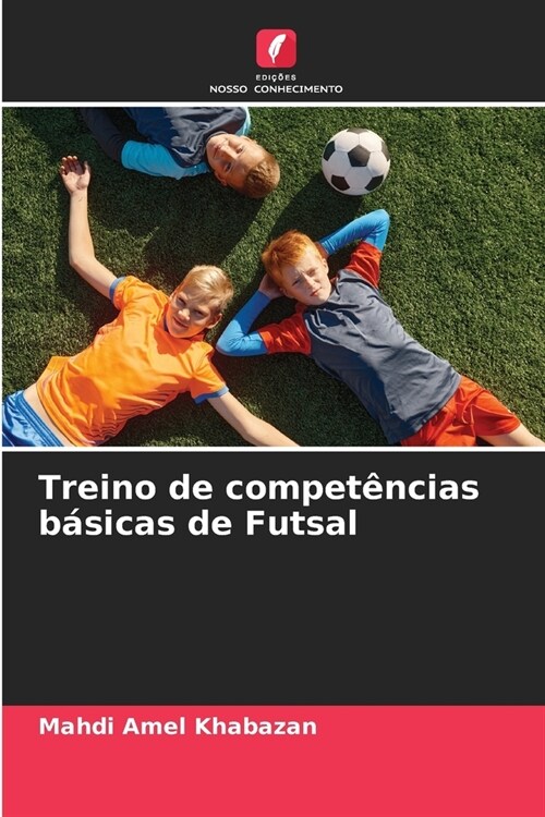 Treino de compet?cias b?icas de Futsal (Paperback)