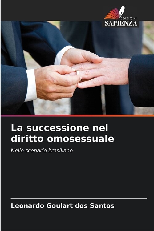 La successione nel diritto omosessuale (Paperback)