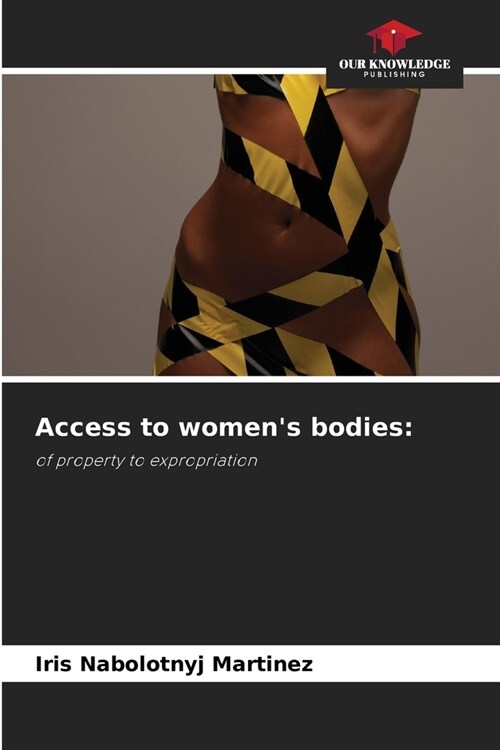 Access to womens bodies (Paperback)