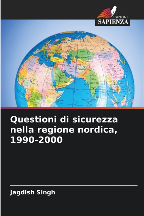 Questioni di sicurezza nella regione nordica, 1990-2000 (Paperback)