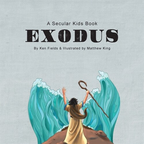 Exodus: A Secular Kids Book (Paperback)