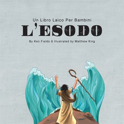 LEsodo: Un Libro Laico Per Bambini (Paperback)