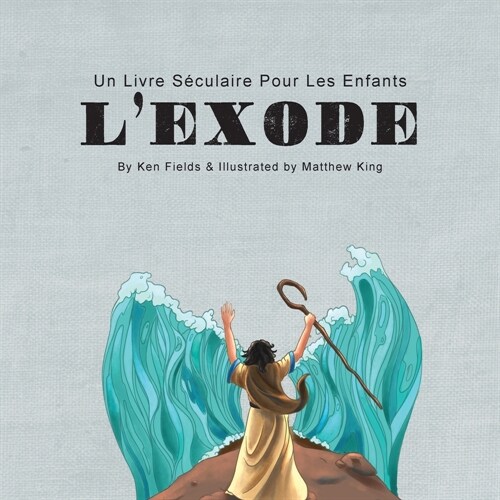 LExode: Un Livre S?ulaire Pour Les Enfants (Paperback)