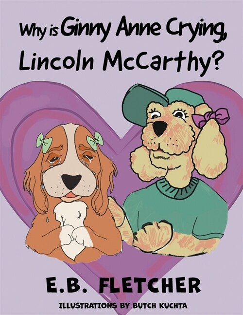 Why Is Ginny Anne Crying, Lincoln Mccarthy? (Paperback)