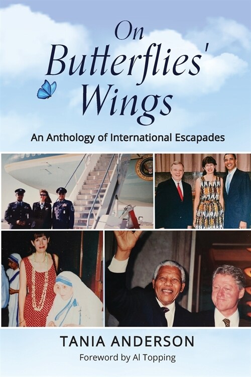 On Butterflies Wings: An Anthology of International Escapades (Paperback)
