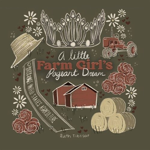 A little Farm Girls pageant dream (Paperback)