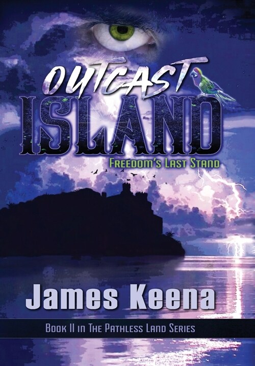 Outcast Island: Freedoms Last Stand (Hardcover)