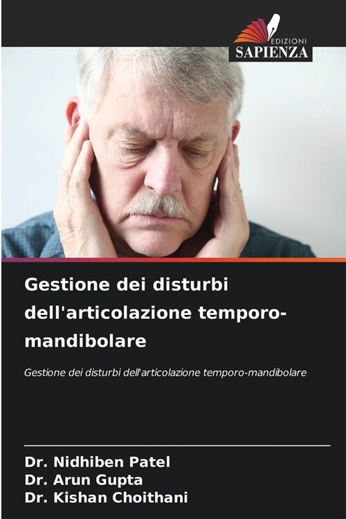 Gestione dei disturbi dellarticolazione temporo-mandibolare (Paperback)