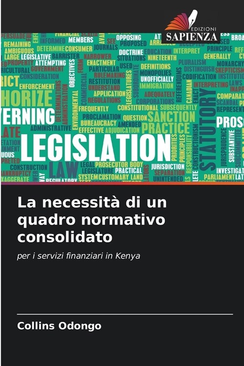 La necessit?di un quadro normativo consolidato (Paperback)