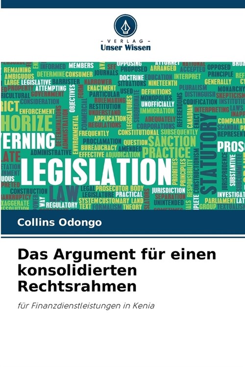 Das Argument f? einen konsolidierten Rechtsrahmen (Paperback)