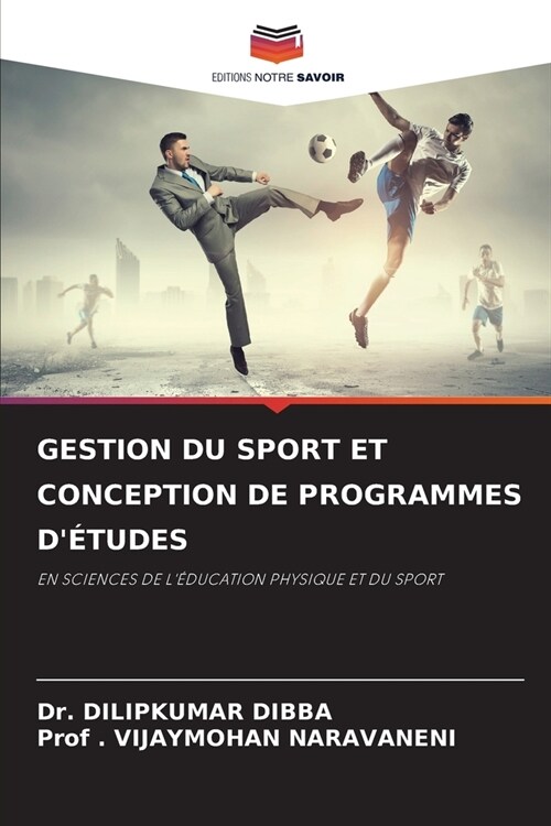 Gestion Du Sport Et Conception de Programmes d?udes (Paperback)