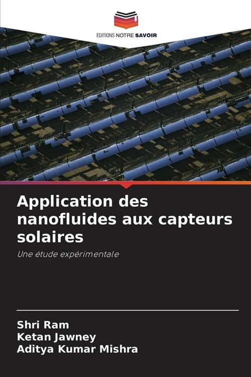 Application des nanofluides aux capteurs solaires (Paperback)